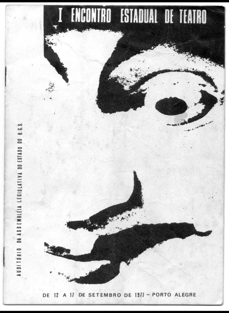 Capa do programa do I ENCONTRO ESTADUAL DE TEATRO - Promoção do departamento de Assuntos Culturais da Assembleia Legislativa do RS, que tinha na diretoria Carlos Carvalho e Nicea Brasil